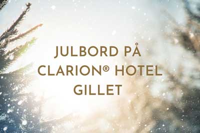 Julbord på Clarion Hotel Gillet i UPPSALA | Julbordsportalen.se