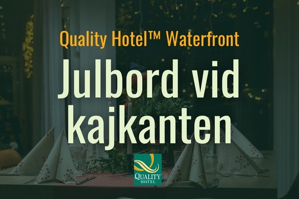 Julbord på Quality Hotel Waterfront i GÖTEBORG | Julbordsportalen.se