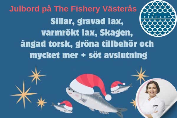 Julbord p&aring; The Fishery Färjkajen i VÄSTERÅS | Julbordsportalen.se